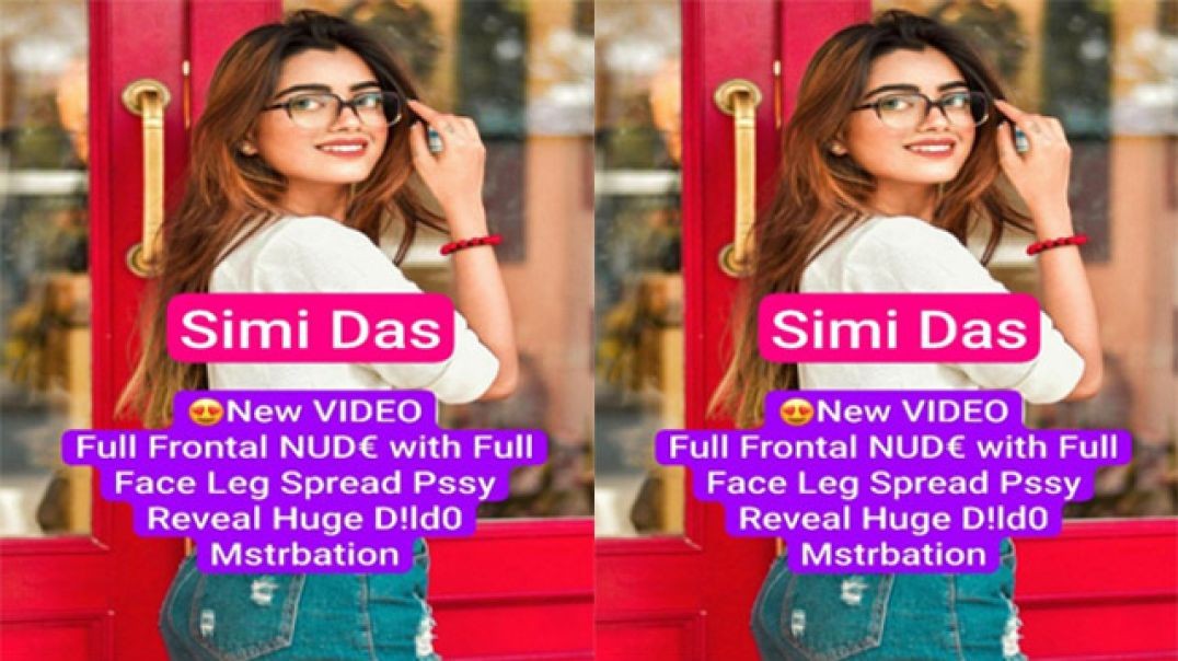 Simi Das Famous Insta Model Demanded Exclusive Nude with Full Face
